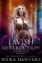 [The Last Tritan 03] • Lavish Destruction (The Last Tritan Book 3)